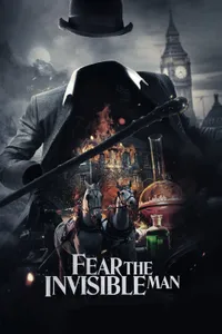Fear the Invisible Man izle